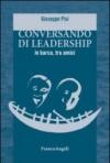 Conversando di leadership in barca, tra amici