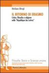 Il ritorno di Erasmo. Critica, filosofia e religione nella «République des Lettres»