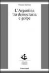L' Argentina tra democrazia e golpe