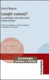 Luoghi comuni? Le assemblee nella democrazia urbana italiana