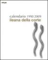 Calendario Ileana Della corte 1990-2009