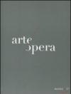 Memus. Opera ad arte. Arte all'opera. Catalogo della mostra (Napoli, 1 ottobre 2011-1 febbraio 2012)