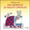 Una giornata di Giulio Coniglio