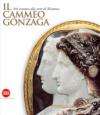 Il Cammeo Gonzaga. Arti preziose alla corte di Mantova