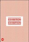 Exhibition, exhibition. Ediz. italiana e inglese