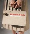 Un mondo di carta. Arte e design. Ediz. illustrata