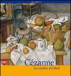 Cézanne. Les ateliers du Midi. Ediz. illustrata