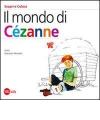 Il mondo di Cézanne. Scopri e colora