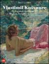 Vlastimil Kosvanec. Le ninfe moderne. Ediz. italiana e inglese