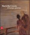 Mariella Crosio. Il lungo giorno