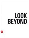 Look Beyond. Police. Ediz. italiana e inglese