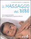 Il massaggio del bebè. Un programma facile per un trattamento di grande efficacia