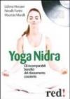 Yoga nidra. Gli incomparabili benefici del rilassamento cosciente. CD Audio