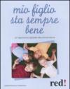 Mio figlio sta sempre bene. Un approccio globale alla prevenzione