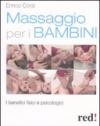 Massaggio per i bambini. I benefici fisici e psicologici
