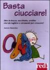 Basta ciucciare! Dito in bocca, succhiotto, orsetto: vizi da togliere o strumenti per crescere?