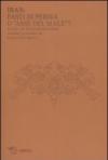 Iran: fasti di Persia o «asse del male»?
