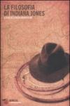 Filosofia di Indiana Jones (La)