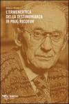 L'ermeneutica della testimonianza in Paul Ricoeur