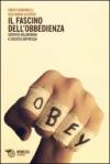 Il fascino dell'obbedienza. Servitù volontaria e società depressa