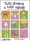 Tutti diversi & tutti uguali