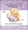 Mirtillo non vuole fare la nanna