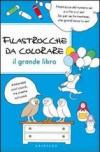 Filastrocche da colorare. Il grande libro