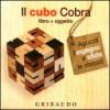 Il cubo cobra. Con gadget