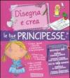 Disegna e crea le tue principesse. Con gadget