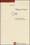 «Magnus Siculus». La Sicilia tra impero e monarchia (1513-1578)