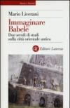 Immaginare Babele. Due secoli di studi sulla città orientale antica