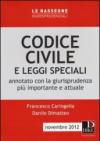 Codice civile e leggi speciali. Annotato con la giurisprudenza più importante e attuale