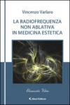 La radiofrequenza non ablativa in medicina estetica