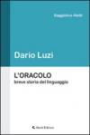 L'ORACOLO breve storia del linguaggio (Saggistica Aletti)