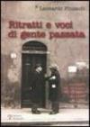 Ritratti e voci di gente passata. E articoli del «Giornale del Mattino» dal 1960 al 1963