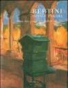 Bertini dipinge Pascoli. Poesia, luce e colore nella valle del Serchio. Catalogo della mostra (Barga, 14 luglio-2 settembre 2007). Ediz. italiana e inglese