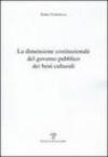 La dimensione costituzionale del governo pubblico dei beni culturali