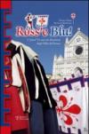 Ross'e blu! I primi 35 anni dei bandierai degli Uffizi di Firenze
