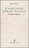 Il segreto viaggio di Dietrich Taufriegel. Il sogno di Abramo