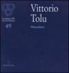 Vittorio Tolu. Pittosculture