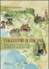 Viaggiatori di Toscana. Guida per ragazzi di tutte le età fra tradizioni, arte, leggende e storia con le fantastiche avventure di don Quirico de' Carnesecchi e Socci