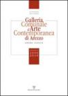 Galleria comunale d'arte contemporanea di Arezzo. Opere scelte. Donazioni 2000-2010