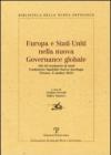 Europa e Stati Uniti nella nuova governance globale. Atti del Seminario di studi (Firenze, 8 ottobre 2010)