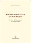 Bartolomeo Berrecci da Pontassieve. Un genio del rinascimento tra arte e filosofia