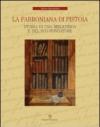 La Fabroniana di Pistoia. Storia di una biblioteca e del suo fondatore