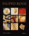 Filippo Rossi. Opere. Ediz. italiana e inglese