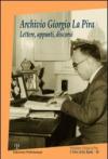 Archivio Giorgio La Pira. Lettere, appunti, discorsi