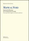 Mafie al nord. Spunti di riflessione da un seminario di studio. Focus sugli obiettivi raggiunti e sulle sfide da affrontare