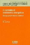Il contratto di rendimento energetico. Energy performance contract