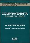 Compravendita e figure collegate. La giurisprudenza. Massime e sentenze per esteso. CD-ROM